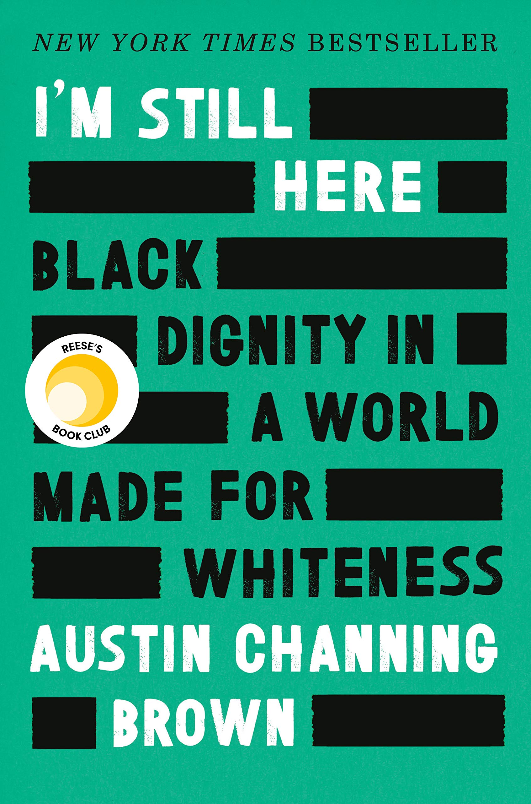 [EPUB] I'm Still Here: Black Dignity in a World Made for Whiteness by Austin Channing Brown