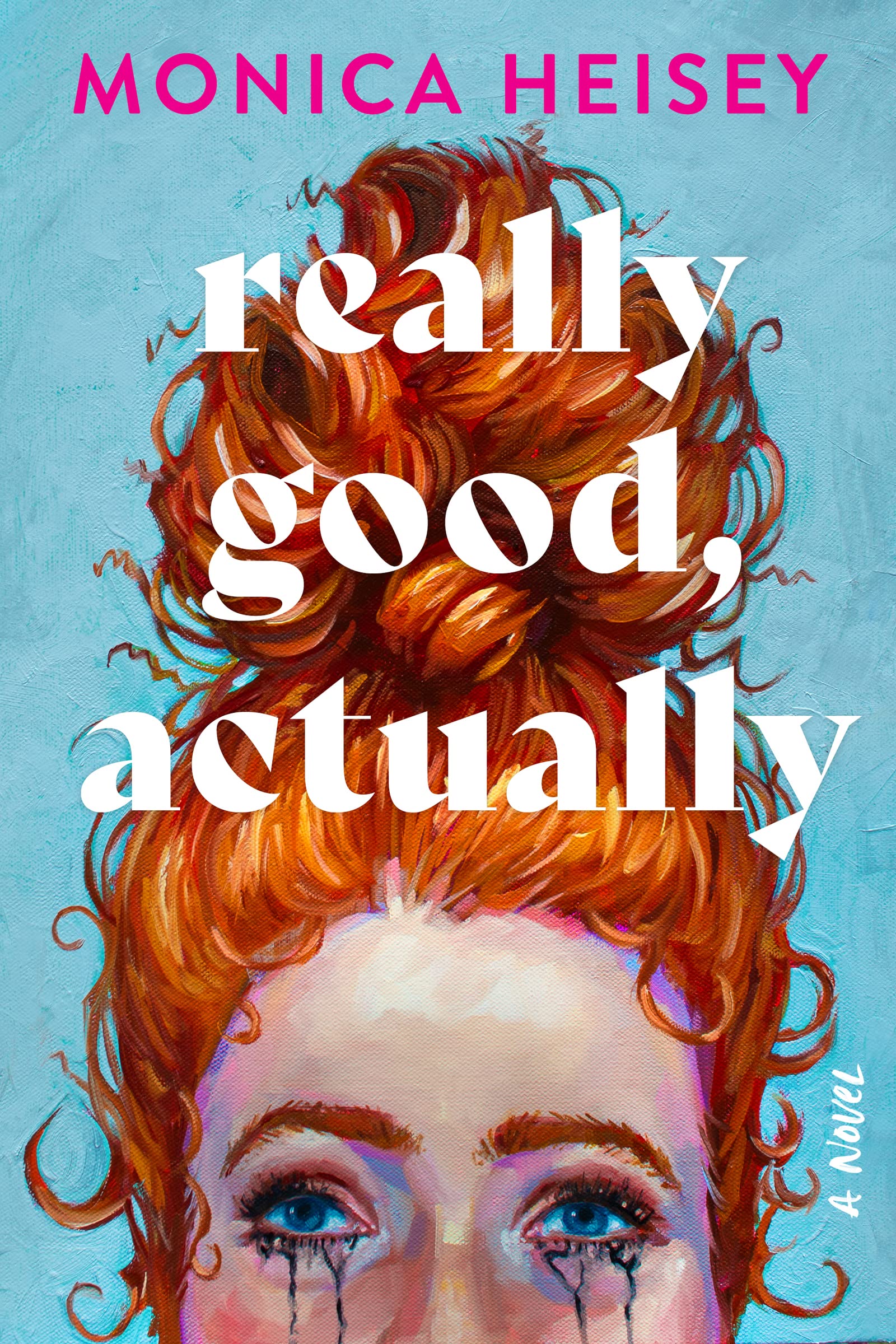 [EPUB] Really Good, Actually by Monica Heisey