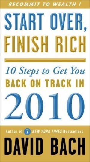 [EPUB] Start Over, Finish Rich: 10 Steps to Get You Back on Track in 2010 by David Bach