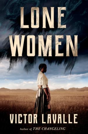 [EPUB] Lone Women by Victor LaValle