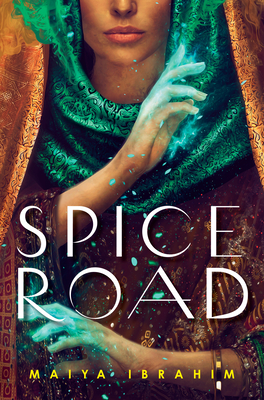 [EPUB] The Spice Road Trilogy #1 Spice Road by Maiya Ibrahim