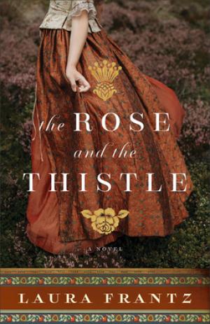 [EPUB] The Rose and the Thistle by Laura Frantz