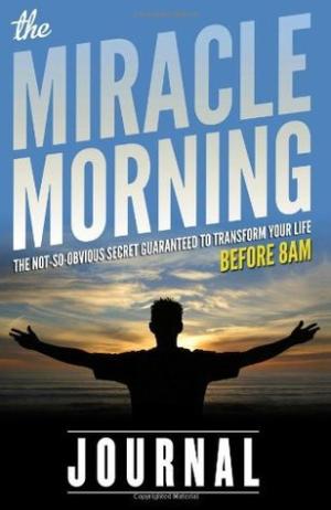 [EPUB] The Miracle Morning Journal by Hal Elrod