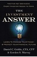 [EPUB] The Investment Answer: Learn to Manage Your Money & Protect Your Financial Future by Daniel C. Goldie ,  Gordon S. Murray