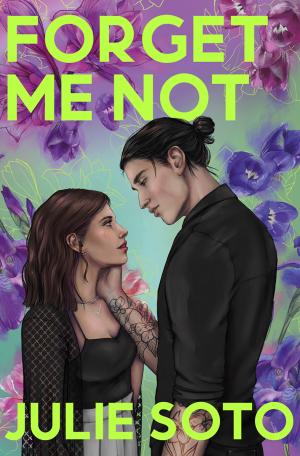 [EPUB] Forget Me Not by Julie Soto