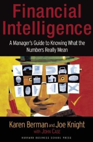 [EPUB] Financial Intelligence by Karen Berman ,  Joe Knight ,  John Case  (Conttributor)