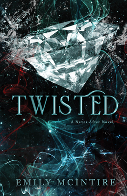 [EPUB] Never After #4 Twisted by Emily McIntire