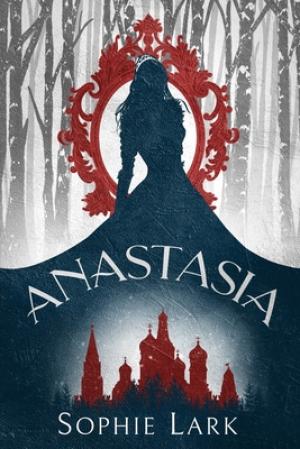 [EPUB] Anastasia by Sophie Lark