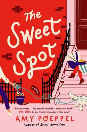 [EPUB] The Sweet Spot by Amy Poeppel