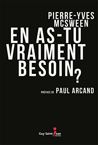 [EPUB] En as-tu vraiment besoin? by Pierre-Yves McSween