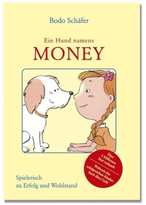 [EPUB] Ein Hund namens Money #1 Ein Hund namens Money by Bodo Schäfer