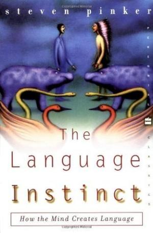 [EPUB] Language and Human Nature Tetralogy #1 The Language Instinct: How the Mind Creates Language by Steven Pinker