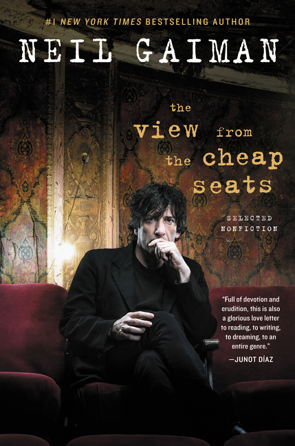 [EPUB] The View from the Cheap Seats: Selected Nonfiction by Neil Gaiman