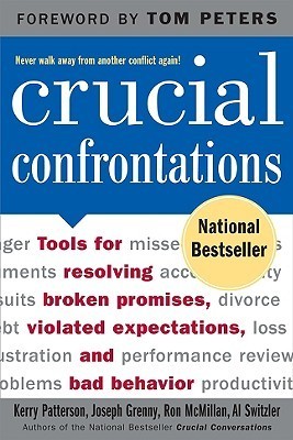 [EPUB] Crucial Confrontations: Tools for Resolving Broken Promises, Violated Expectations, and Bad Behavior by Kerry Patterson ,  Joseph Grenny ,  Ron McMillan ,  Al Switzler