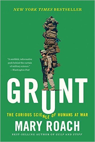 [EPUB] Mary Roach's Curiosities Grunt: The Curious Science of Humans at War by Mary Roach