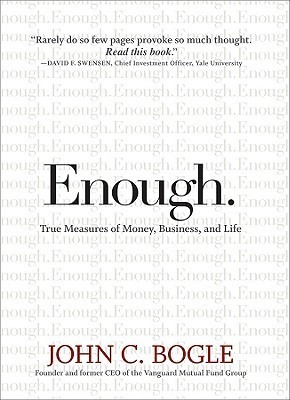 [EPUB] Enough: True Measures of Money, Business, and Life by John C. Bogle ,  William Jefferson Clinton  (Foreword)