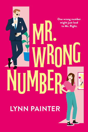 [EPUB] Mr. Wrong Number #1 Mr. Wrong Number by Lynn Painter