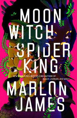 [EPUB] The Dark Star Trilogy #2 Moon Witch, Spider King by Marlon James