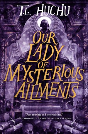 [EPUB] Edinburgh Nights #2 Our Lady of Mysterious Ailments by T.L. Huchu