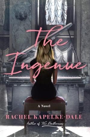 [EPUB] The Ingenue by Rachel Kapelke-Dale