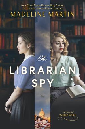 [EPUB] The Librarian Spy by Madeline Martin