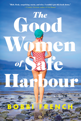 [EPUB] The Good Women of Safe Harbour by Bobbi French