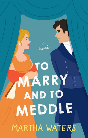 [EPUB] The Regency Vows #3 To Marry and to Meddle by Martha Waters