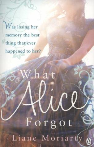 [EPUB] What Alice Forgot by Liane Moriarty