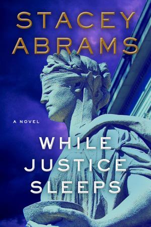 [EPUB] Avery Keene #1 While Justice Sleeps by Stacey Abrams