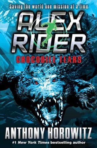 [EPUB] Alex Rider #8 Crocodile Tears by Anthony Horowitz