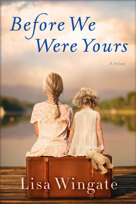 [EPUB] Before We Were Yours by Lisa Wingate