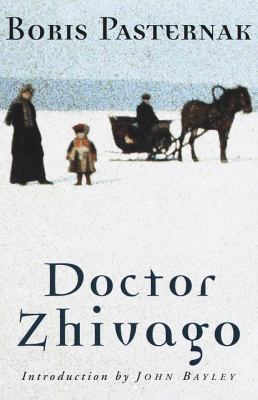 [EPUB] Doctor Zhivago by Boris Pasternak ,  John Bayley  (Introduction) ,  Max Hayward  (Translator) ,  Manya Harari  (Translator)