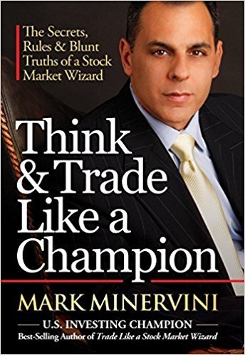 [EPUB] Think & Trade Like a Champion by Mark Minervini