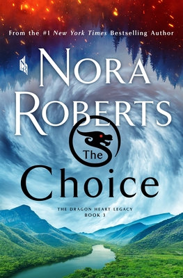 [EPUB] The Dragon Heart Legacy #3 The Choice by Nora Roberts