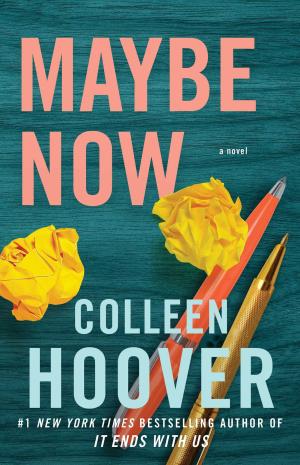 [EPUB] Maybe #2 Maybe Now by Colleen Hoover