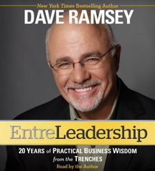 [EPUB] EntreLeadership: 20 Years of Practical Business Wisdom from the Trenches by Dave Ramsey