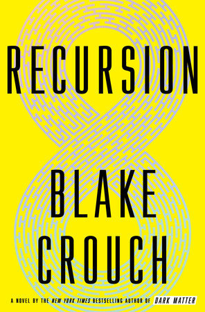 [EPUB] Recursion by Blake Crouch