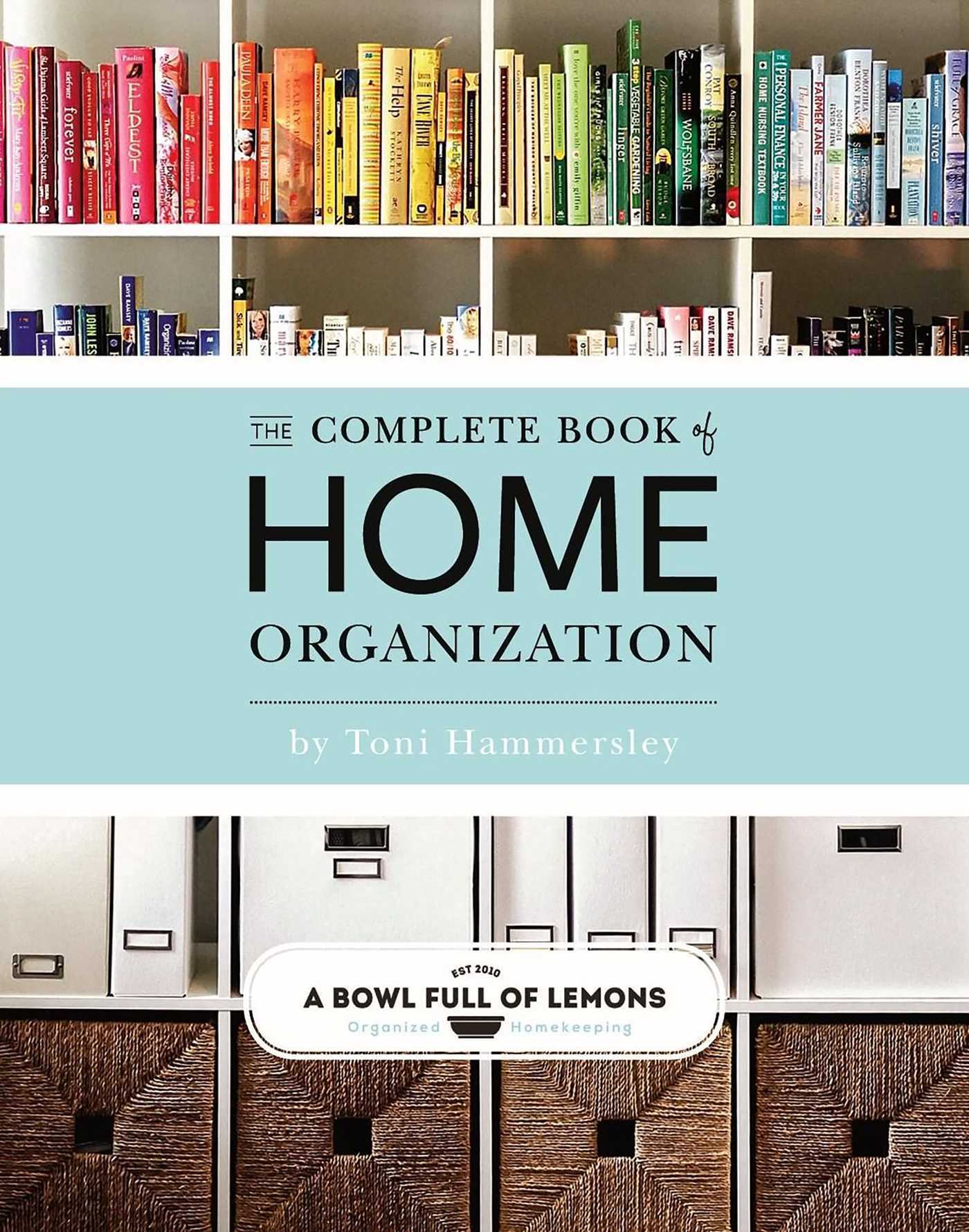 [EPUB] The Complete Book of Home Organization by Toni Hammersley