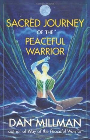 [EPUB] Sacred Journey of the Peaceful Warrior by Dan Millman