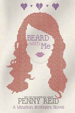 [EPUB] Winston Brothers #6 Beard with Me by Penny Reid