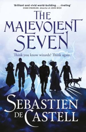 [EPUB] The Malevolent Seven by Sebastien de Castell