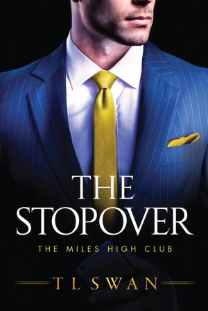 [EPUB] Miles High Club #1 The Stopover by T.L. Swan