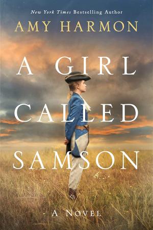 [EPUB] A Girl Called Samson by Amy Harmon