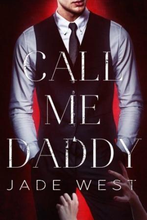 [EPUB] Call Me Daddy by Jade West