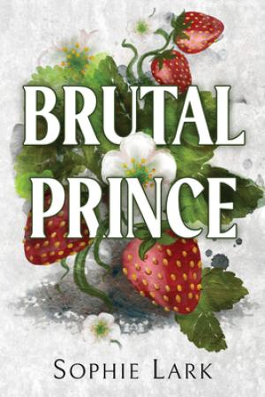 [EPUB] Brutal Birthright #1 Brutal Prince by Sophie Lark