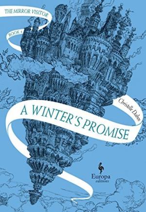 [EPUB] La Passe-Miroir #1 A Winter's Promise by Christelle Dabos ,  Hildegarde Serle  (Translator)