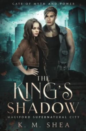 [EPUB] Gate of Myth and Power #2 The King's Shadow by K.M. Shea