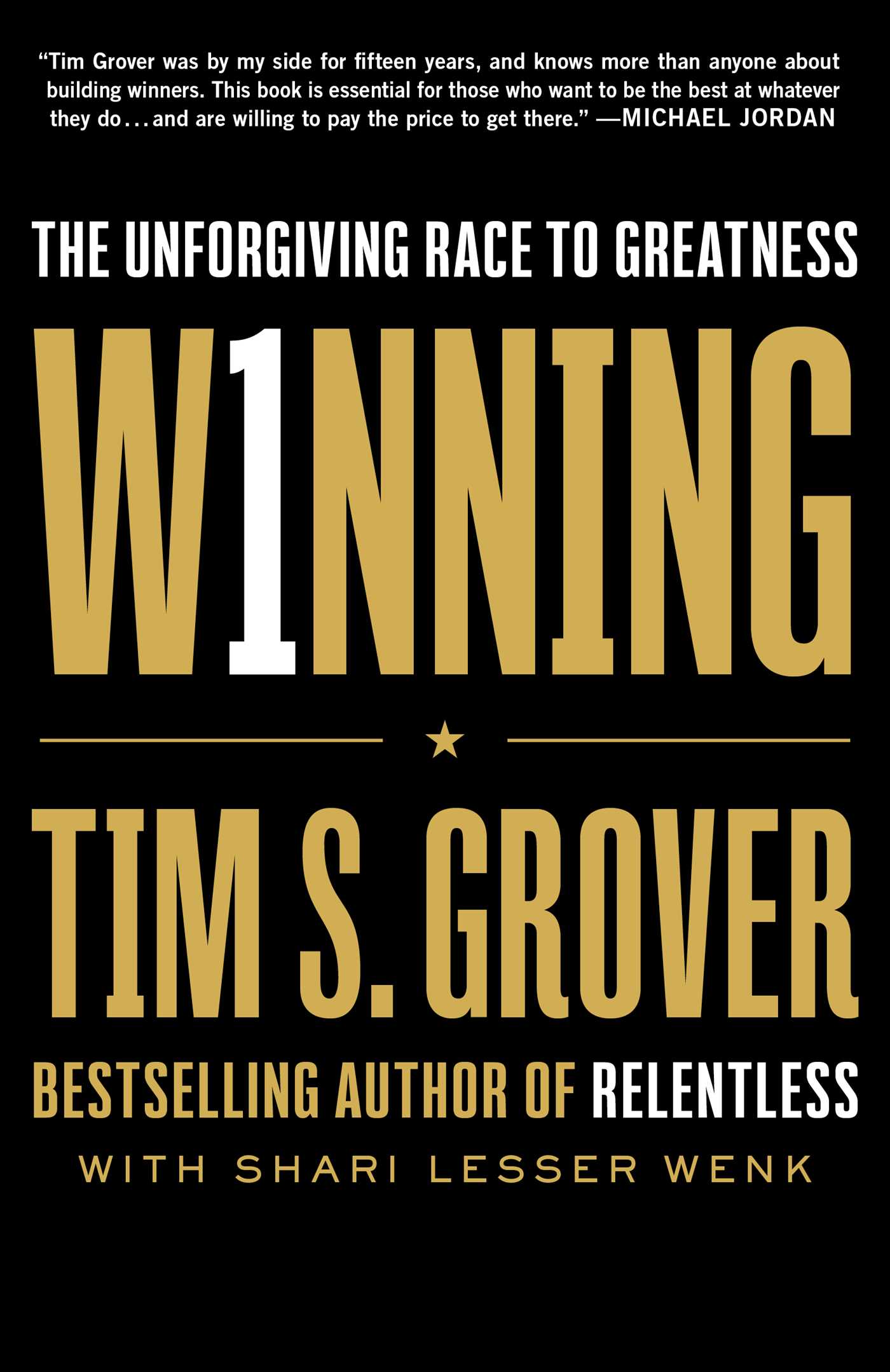 [EPUB] Winning: The Unforgiving Race to Greatness by Tim S. Grover ,  Shari Wenk  (Primary Contributor)