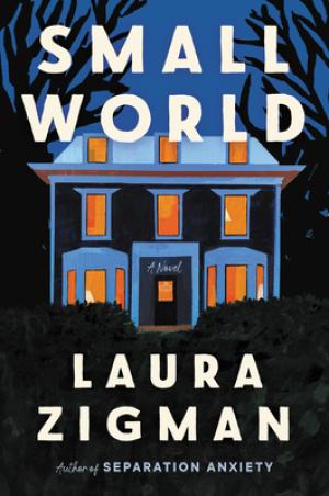 [EPUB] Small World by Laura Zigman