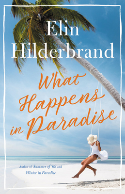 [EPUB] Paradise #2 What Happens in Paradise by Elin Hilderbrand